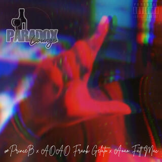 Paradox ft. AOAO Frank Gelato & AOAO Fatt Mac lyrics | Boomplay Music