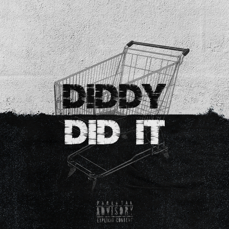 Diddy Did It | Boomplay Music