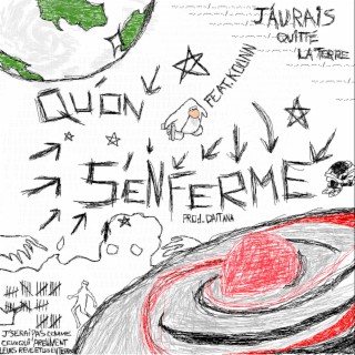 QU'ON S'ENFERME