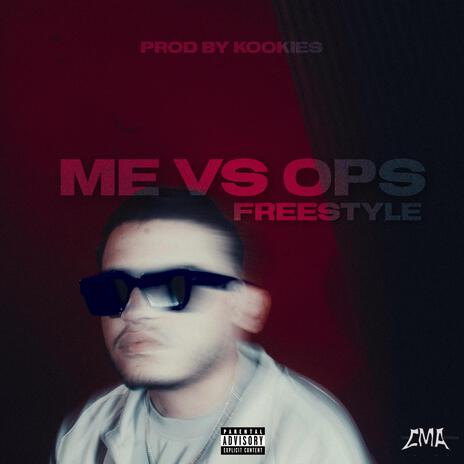 Me VS Ops Freestyle ft. Kookies | Boomplay Music