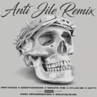 ANTI JILE (REMIX)