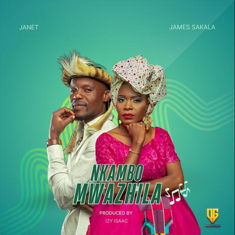 Nkambo Mwazhila ft. James Sakala | Boomplay Music