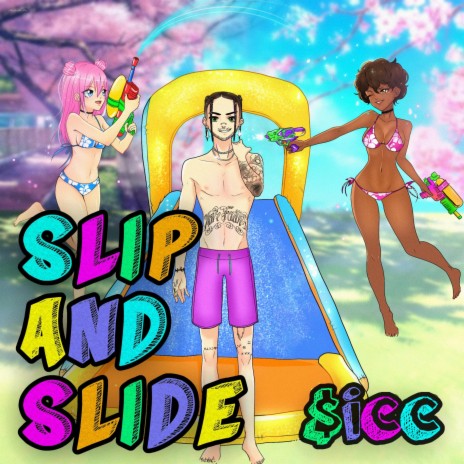 Slip and Slide | Boomplay Music