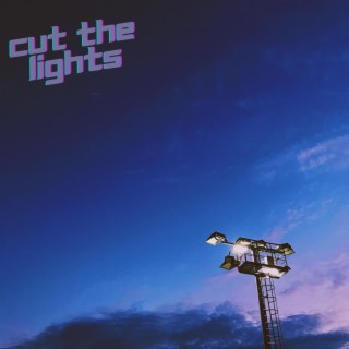 Cut The Lights