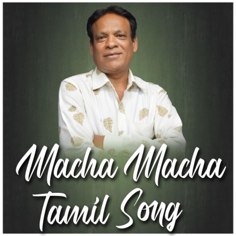 Macha Macha Tamil Song | Boomplay Music