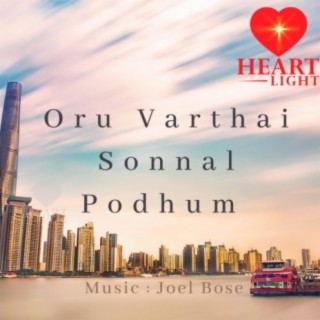 Oru Varthai Sonnal Podhum