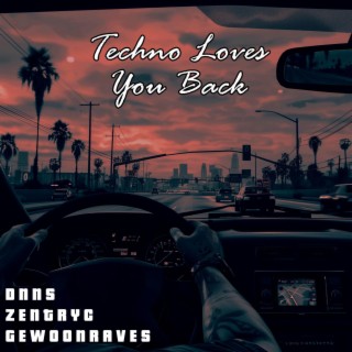 Techno Loves You Back