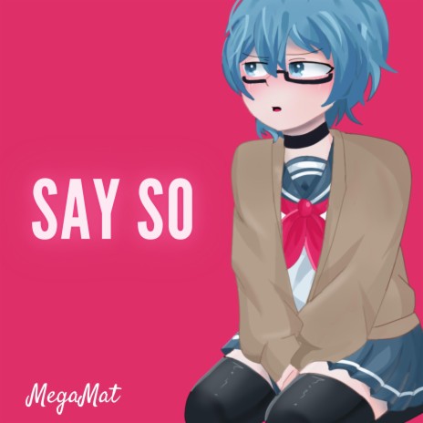 Say So | Boomplay Music