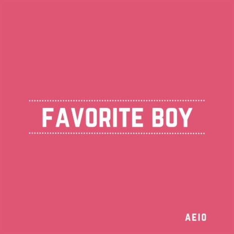 Favorite Boy | Boomplay Music