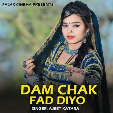 Dam Chak Fad Diyo | Boomplay Music