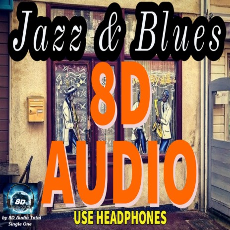 Sax Blues (8d Audio)