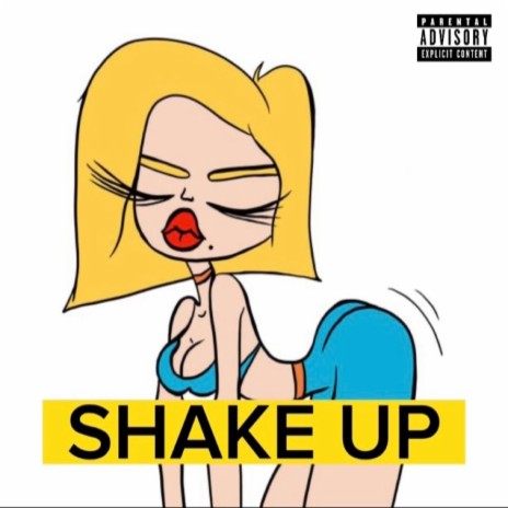 Shake up | Boomplay Music