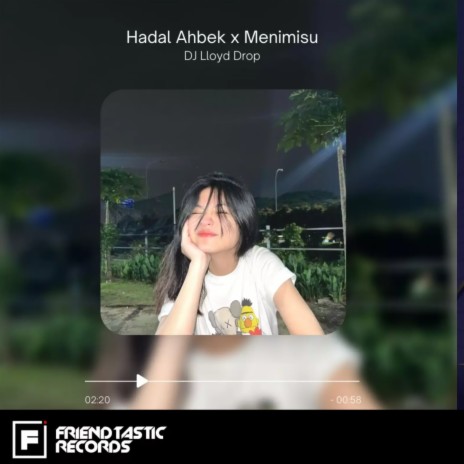 HadalAhbek X Menimisu | Boomplay Music