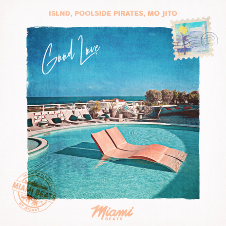 Good Love ft. Poolside Pirates & Mo Jito | Boomplay Music