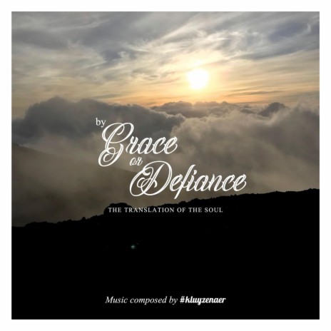 by Grace or Defiance
