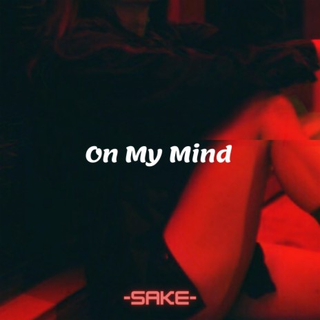 On My Mind | Boomplay Music