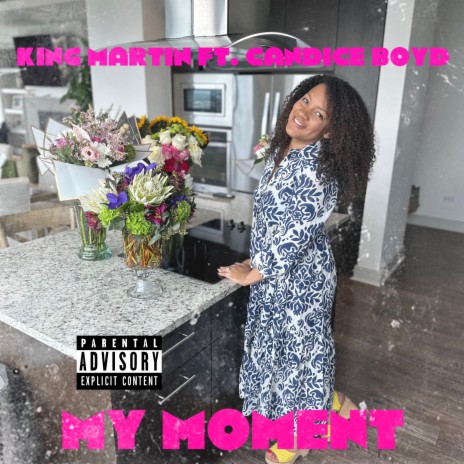 My Moment ft. Candice Boyd