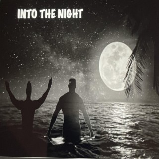 Into The Night