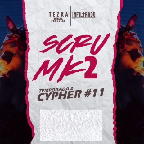 Cypher #11 - Temporada 2 ft. scru Mk2 & Infiltrado | Boomplay Music