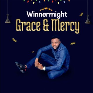 Grace & Mercy