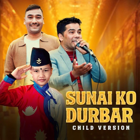 SUNAI KO DURBAR (Child Version) | Boomplay Music