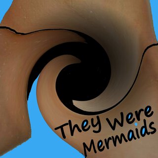 They Were Mermaids