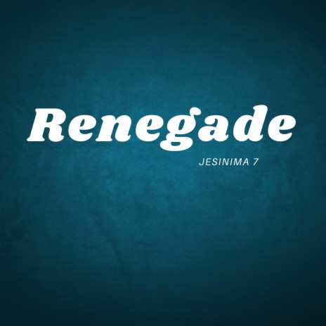 RENEGADE | Boomplay Music