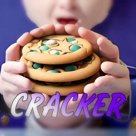Cracker | Boomplay Music