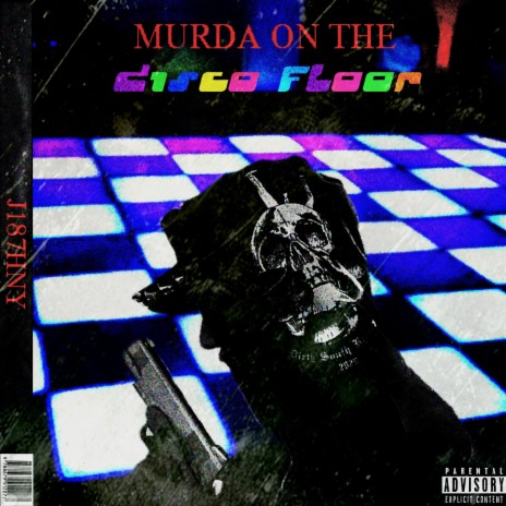 Murda On The Disco Floor | Boomplay Music