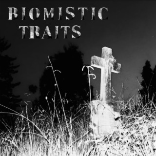 biomistic traits