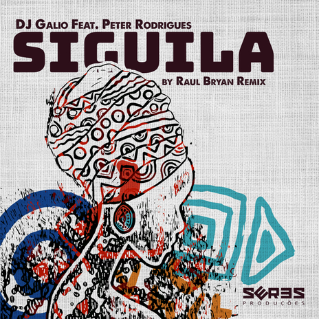 Siguila (Raul Bryan s Dub) ft. Peter Rodrigues | Boomplay Music