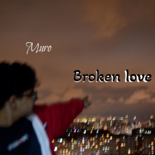 Broken Love