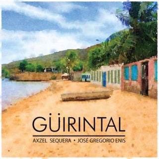 Güirintal ft. José Gregorio Enis lyrics | Boomplay Music