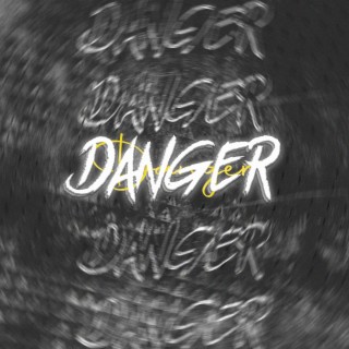 Danger