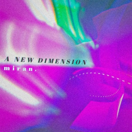 A New Dimension | Boomplay Music