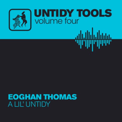 A Lil' Untidy (Extended Mix) | Boomplay Music