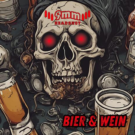 Bier und Wein | Boomplay Music