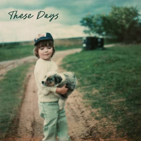 These Days | Boomplay Music