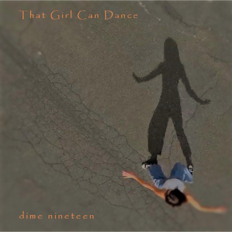 That Girl Can Dance | Boomplay Music