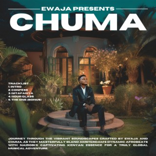 EWAJA Presents: CHUMA