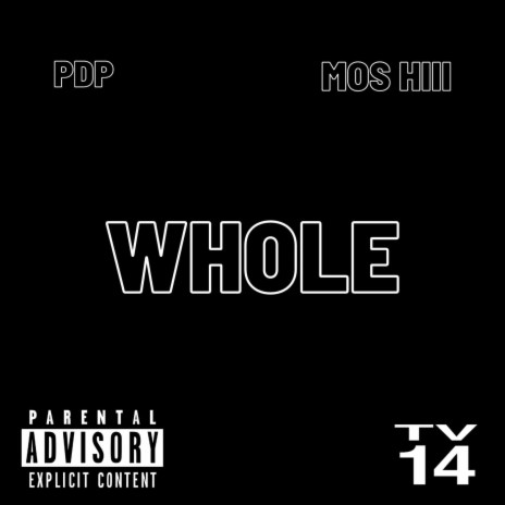 Whole ft. Mos Hiii | Boomplay Music
