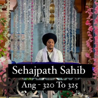 Sehajpath Sahib Ang 320 To 325