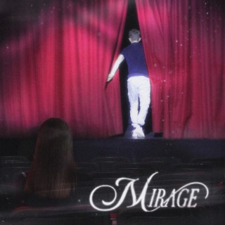 Mirage ft. Dramarias lyrics | Boomplay Music