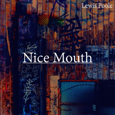 Nice Mouth | Boomplay Music