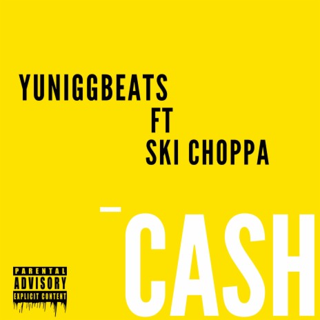 Cash ft. Ski Choppa | Boomplay Music
