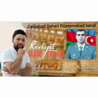 Sehid Vusal Eliyevin Xatiresine