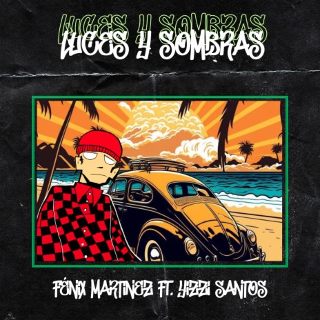 Sombras y Luces ft. Feníx Martínez | Boomplay Music