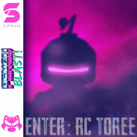 Enter: RC Toree (Pengu Blast Original Game Soundtrack) | Boomplay Music