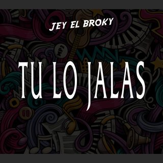 Tu Lo Jalas