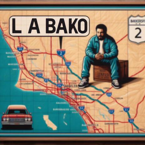LA 2 Bako ft. Zaye P | Boomplay Music